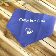 Load image into Gallery viewer, Crazy but Cute Bandana