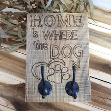 Load image into Gallery viewer, Wood Sign - Vertical with Sign ' Home is Where the Dog IS'