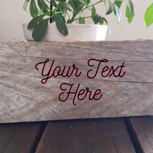 Load image into Gallery viewer, Customisable Recycled Wood Signage
