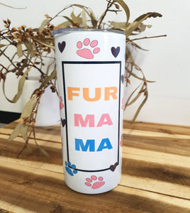 Fur Mama Graphic Tumbler
