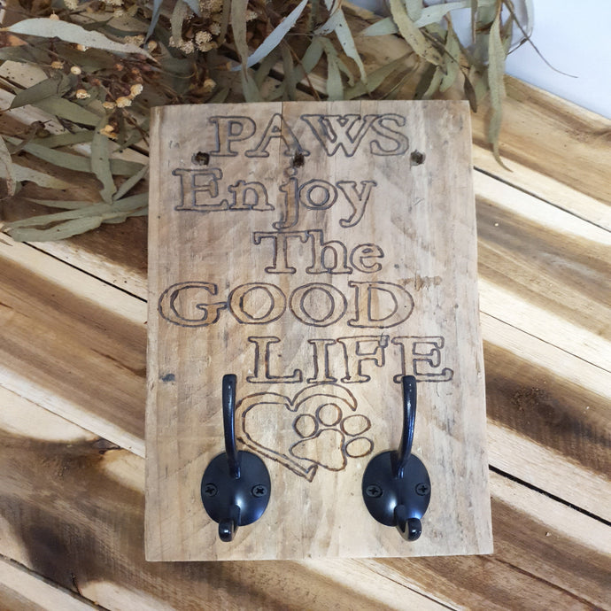 Wood Leash Sign with Saying 'Paws Enjoy the Good Life'